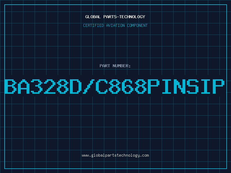 Aviation Part BA328D/C868PINSIP