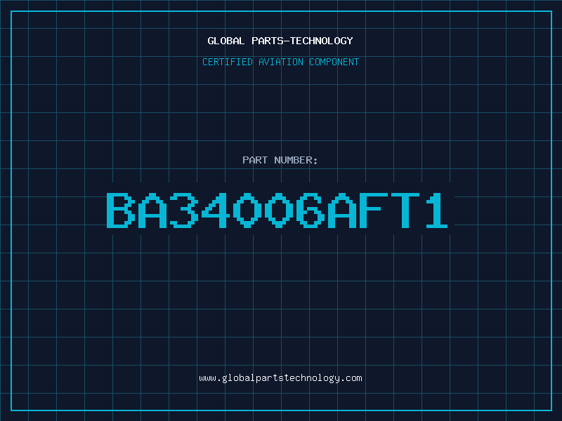 Aviation Part BA34006AFT1