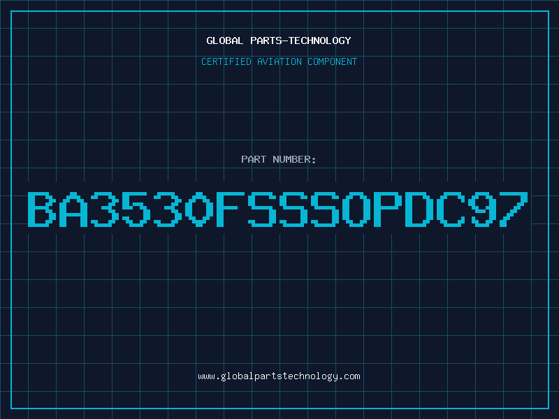 Aviation Part BA3530FSSSOPDC97