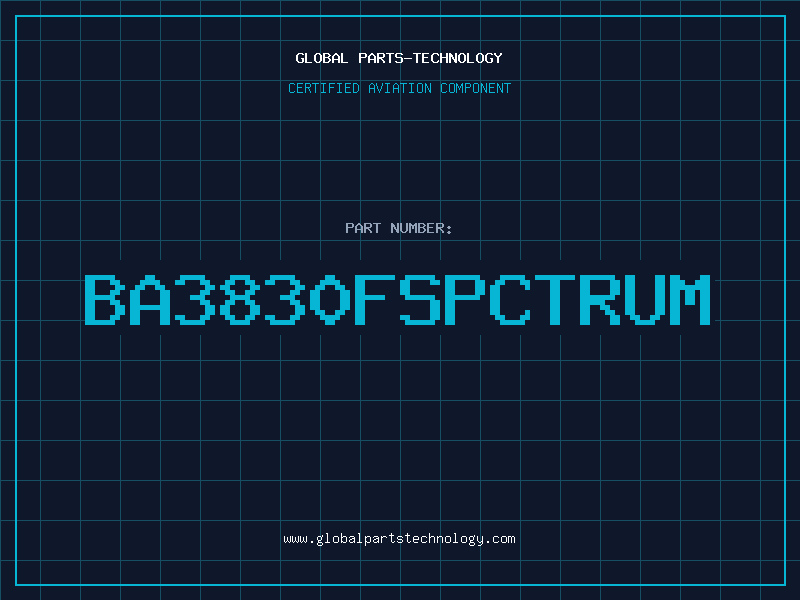 Aviation Part BA3830FSPCTRUM