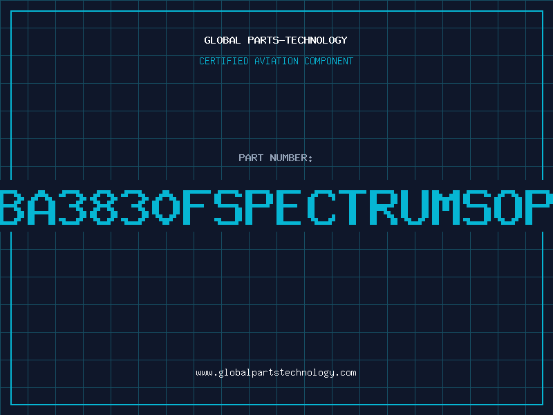 Aviation Part BA3830FSPECTRUMSOP
