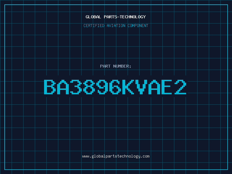 Aviation Part BA3896KVAE2