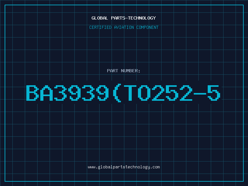Aviation Part BA3939(TO252-5