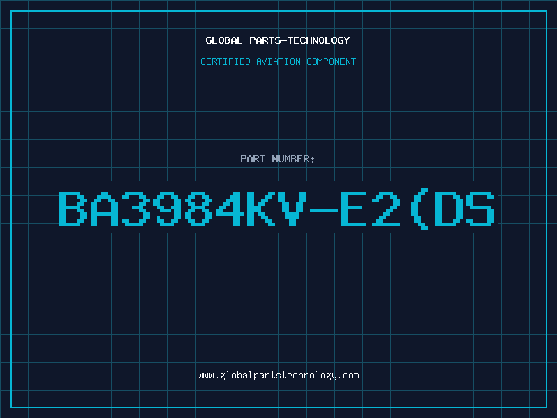 Aviation Part BA3984KV-E2(DS