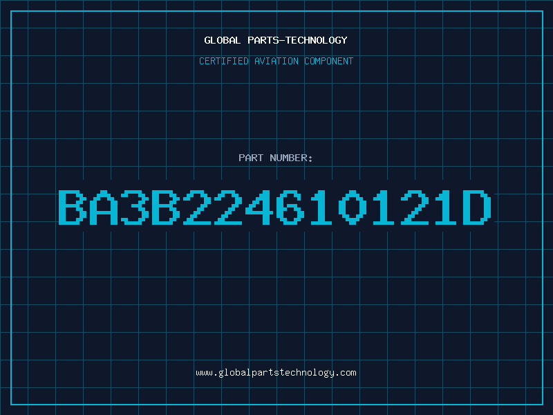 Aviation Part BA3B224610121D