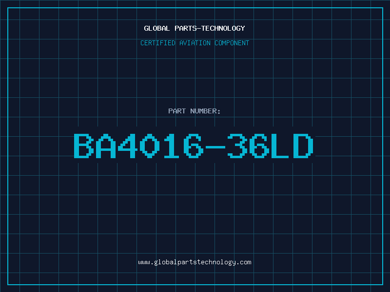 Aviation Part BA4016-36LD