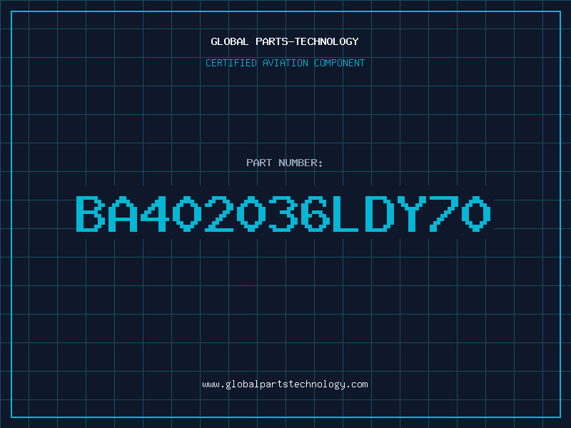 Aviation Part BA402036LDY70