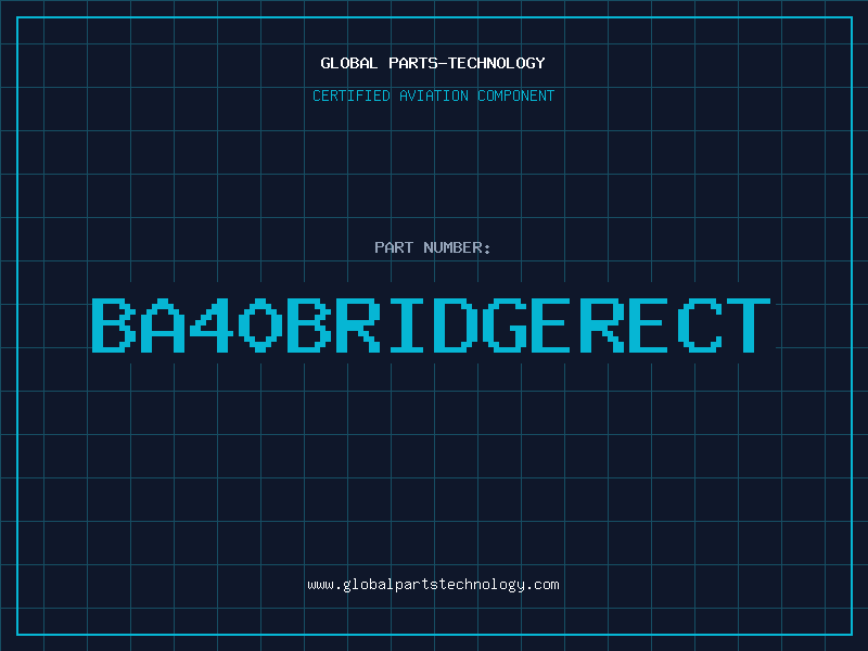 Aviation Part BA40BRIDGERECT