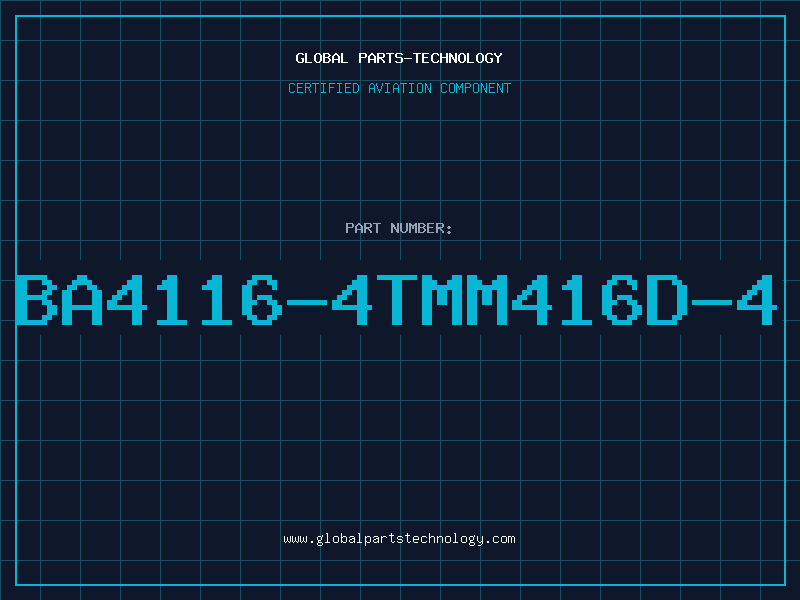 Aviation Part BA4116-4TMM416D-4