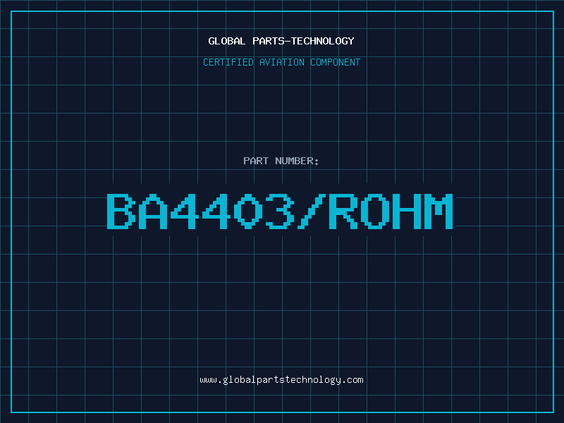 Aviation Part BA4403/ROHM