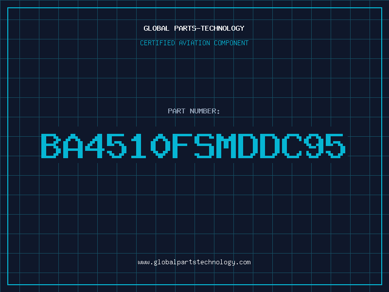 Aviation Part BA4510FSMDDC95