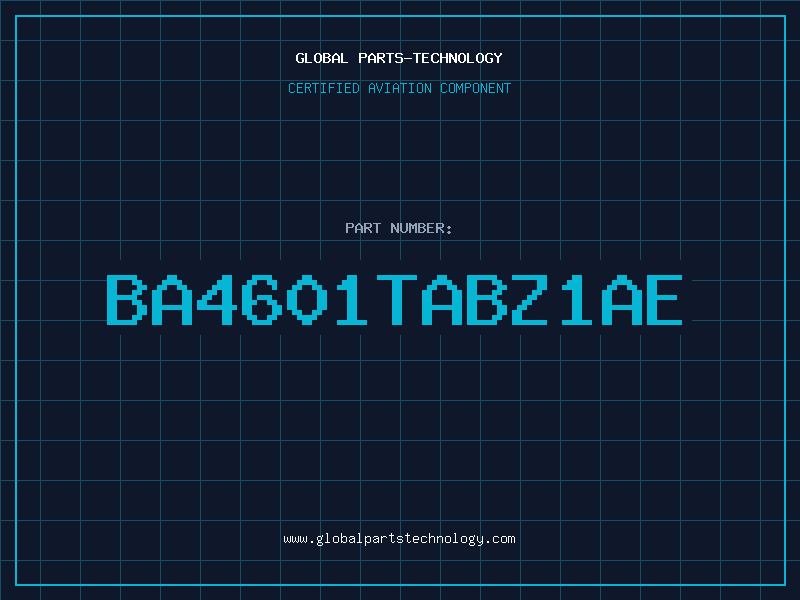 Aviation Part BA4601TABZ1AE