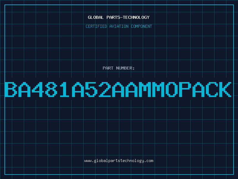 Aviation Part BA481A52AAMMOPACK
