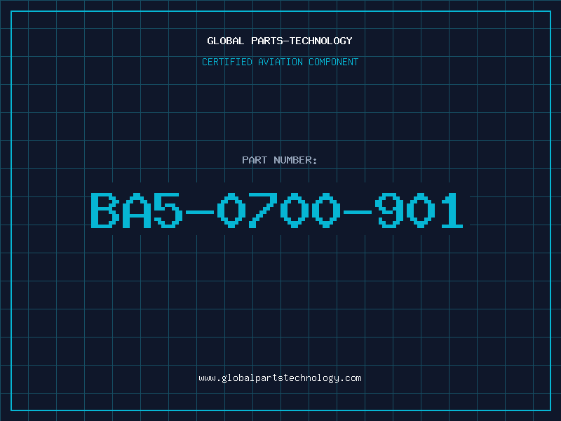 Aviation Part BA5-0700-901
