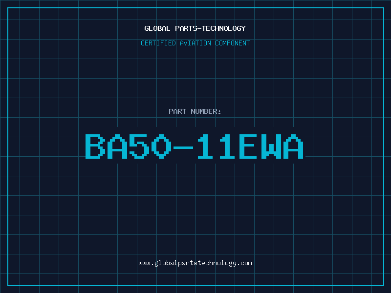 Aviation Part BA50-11EWA