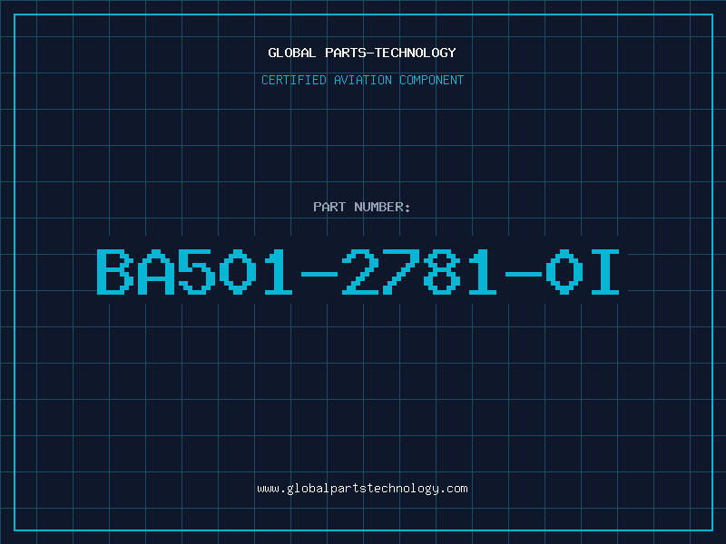 Aviation Part BA501-2781-0I
