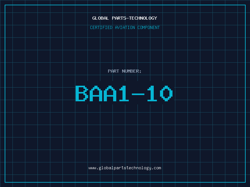 Aviation Part BAA1-10