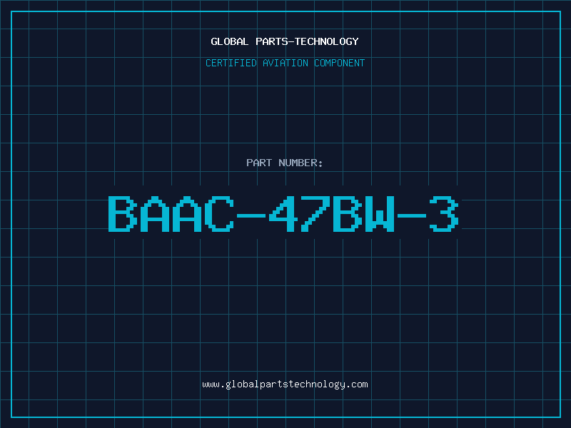 Aviation Part BAAC-47BW-3