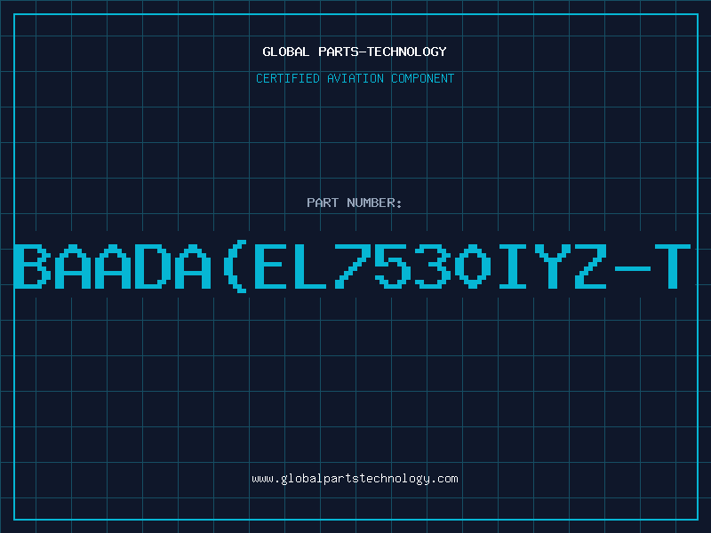 Aviation Part BAADA(EL7530IYZ-T