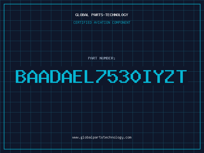 Aviation Part BAADAEL7530IYZT
