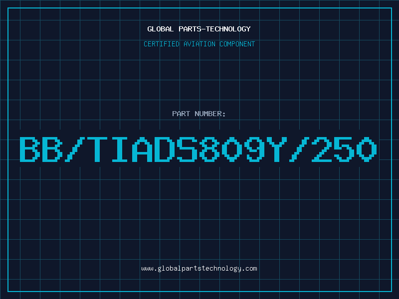 Aviation Part BB/TIADS809Y/250