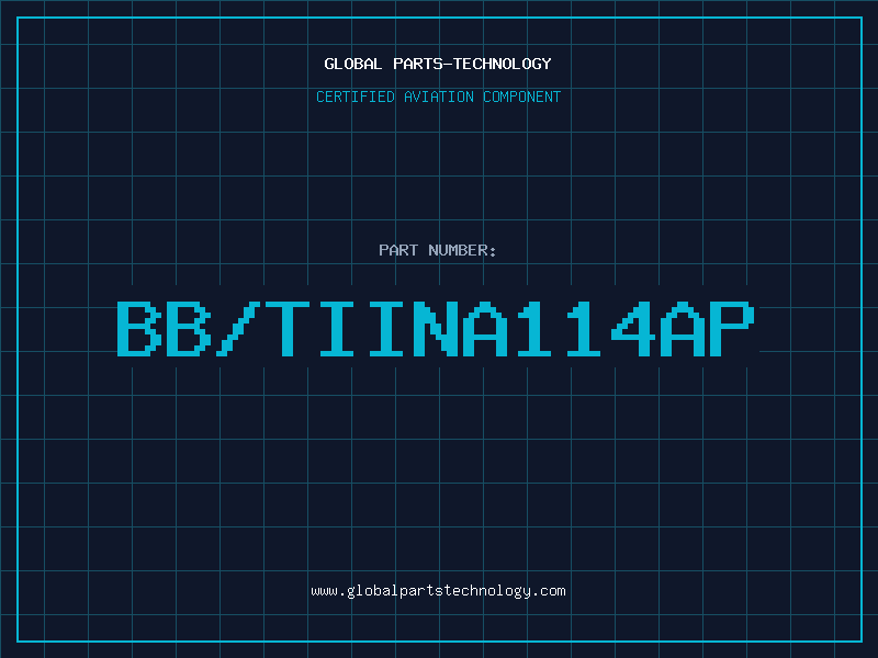 Aviation Part BB/TIINA114AP