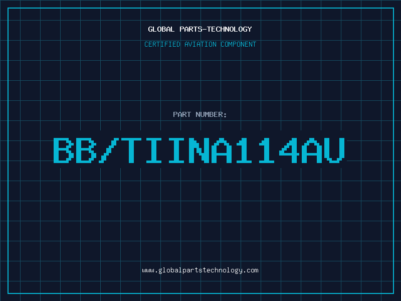 Aviation Part BB/TIINA114AU