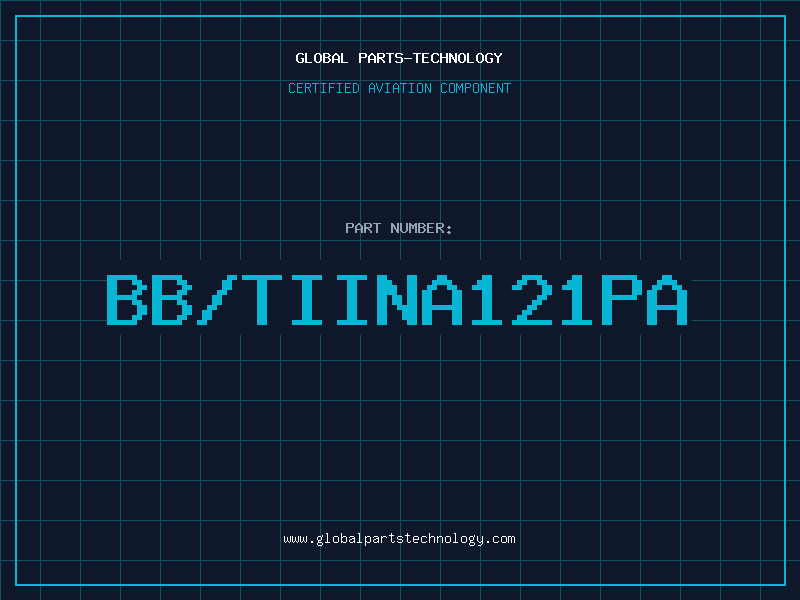 Aviation Part BB/TIINA121PA