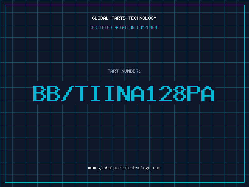 Aviation Part BB/TIINA128PA