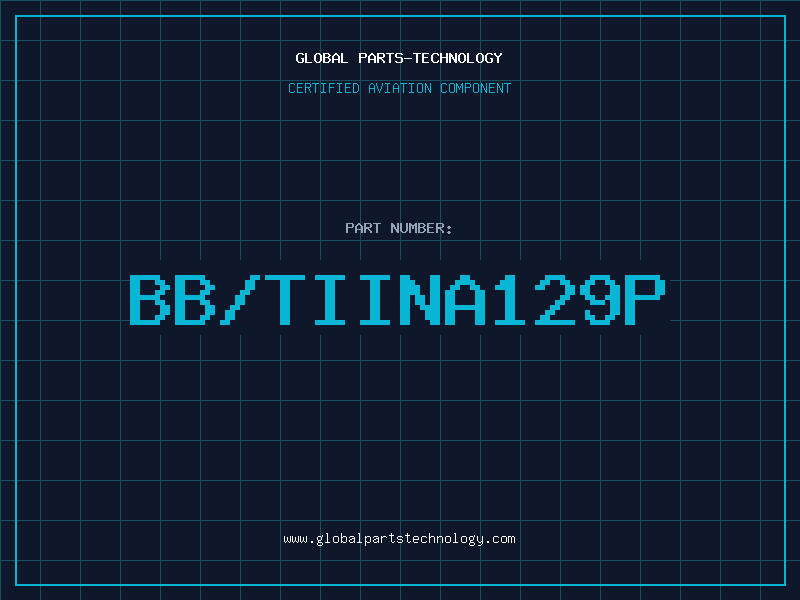 Aviation Part BB/TIINA129P