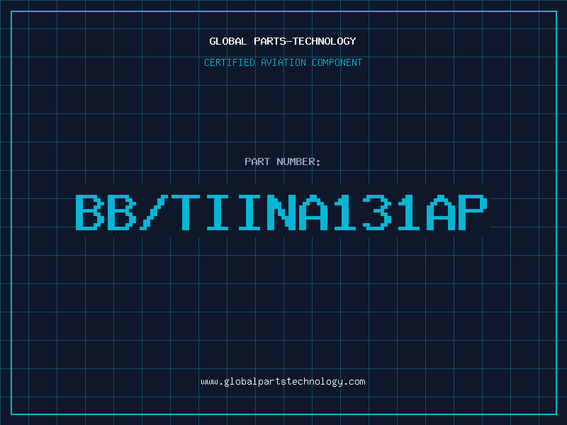 Aviation Part BB/TIINA131AP