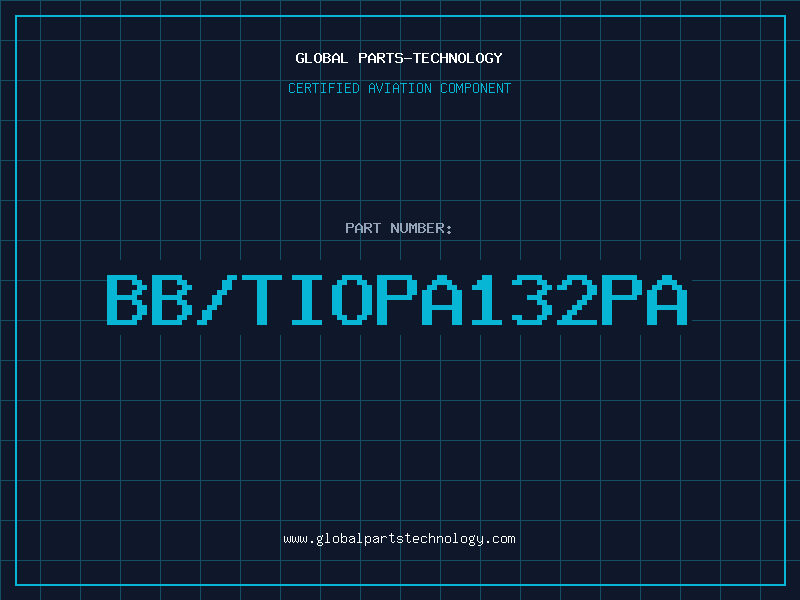 Aviation Part BB/TIOPA132PA