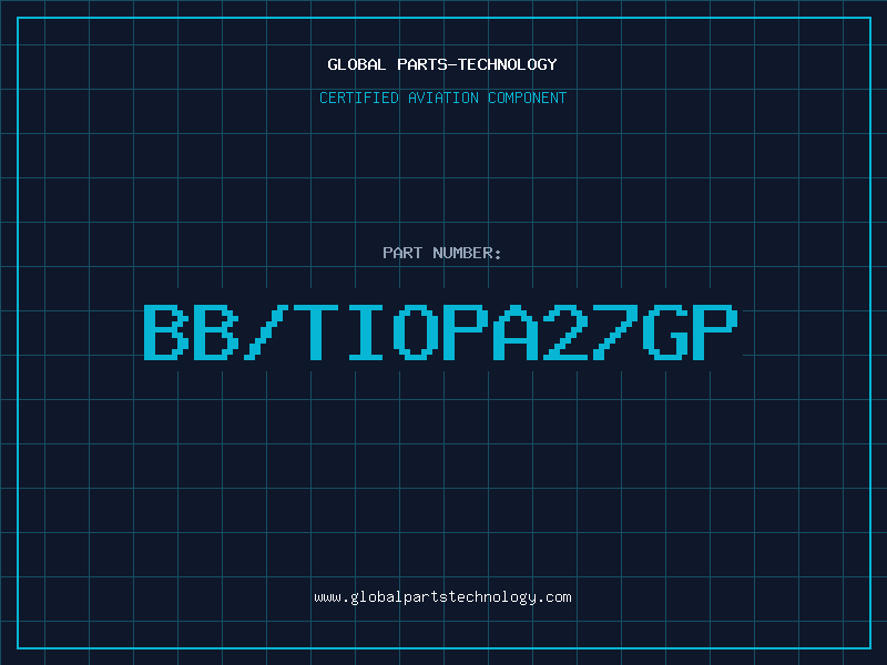 Aviation Part BB/TIOPA27GP
