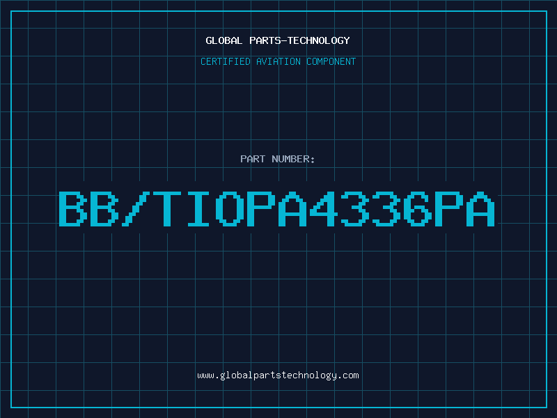 Aviation Part BB/TIOPA4336PA