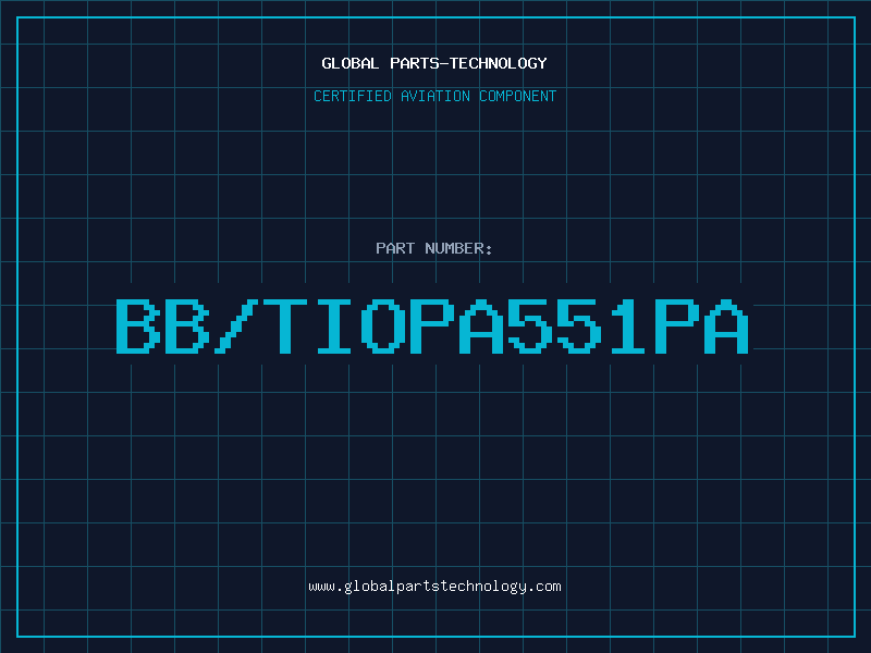 Aviation Part BB/TIOPA551PA