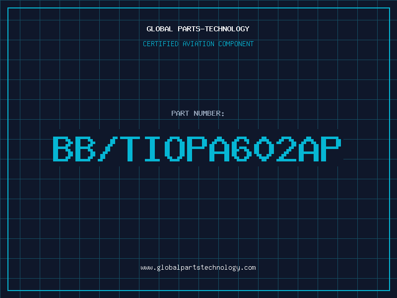 Aviation Part BB/TIOPA602AP