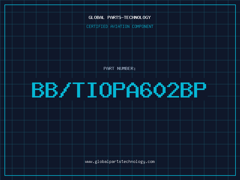 Aviation Part BB/TIOPA602BP