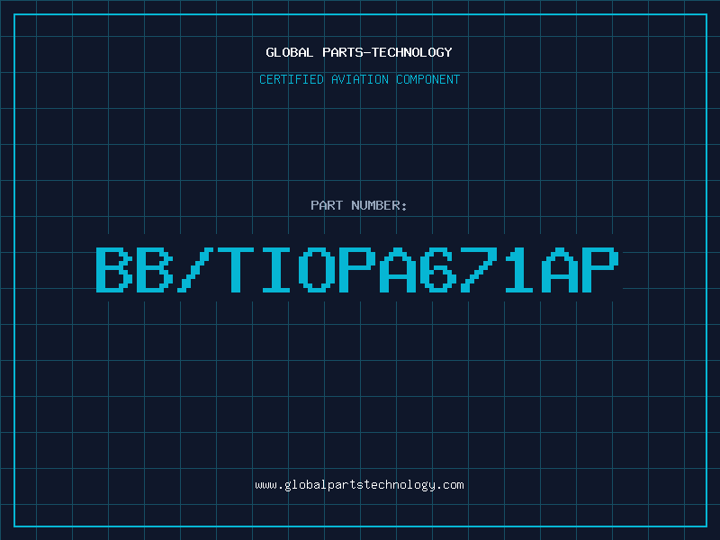 Aviation Part BB/TIOPA671AP
