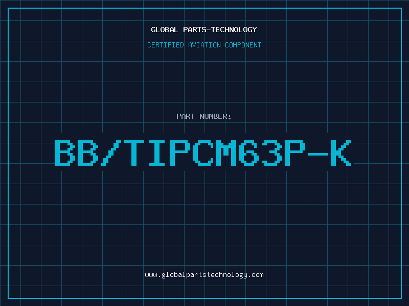 Aviation Part BB/TIPCM63P-K