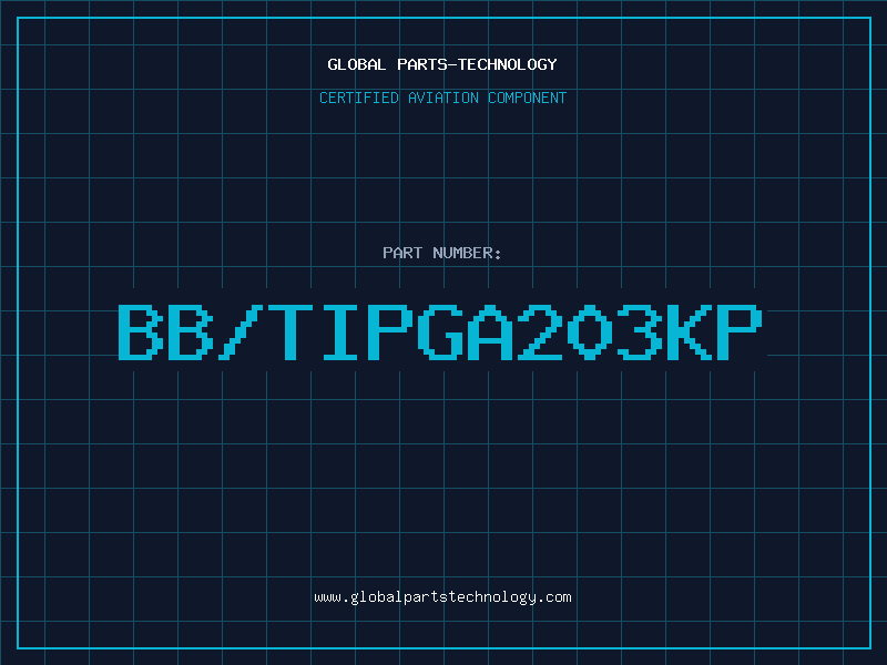 Aviation Part BB/TIPGA203KP