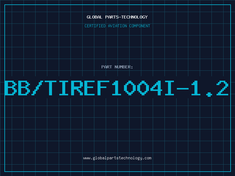 Aviation Part BB/TIREF1004I-1.2