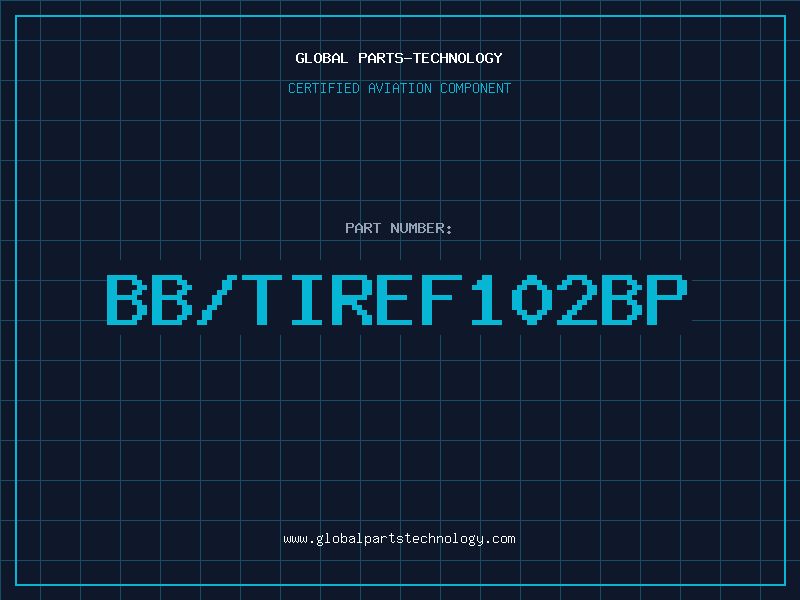 Aviation Part BB/TIREF102BP