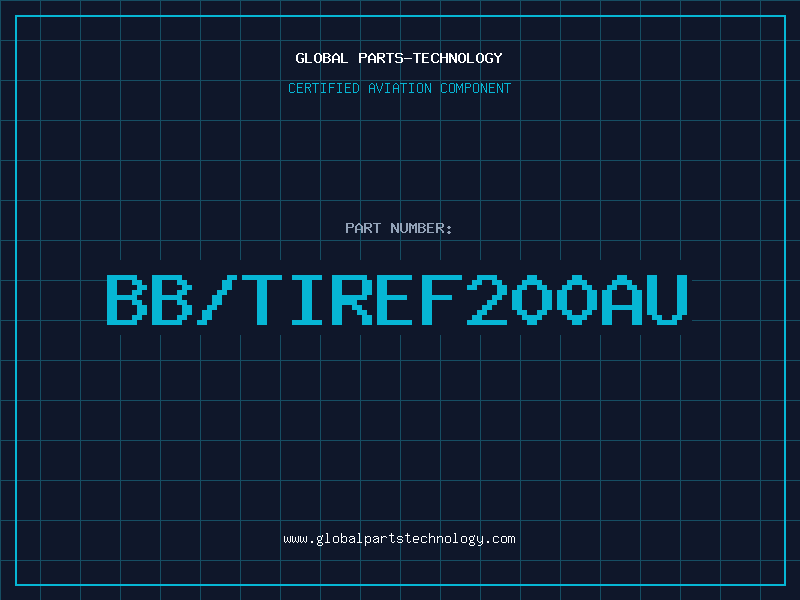 Aviation Part BB/TIREF200AU