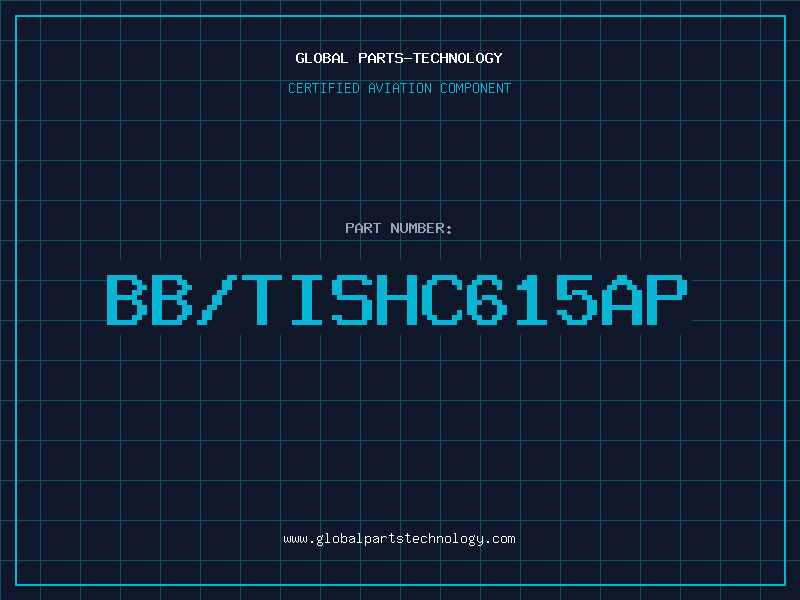 Aviation Part BB/TISHC615AP