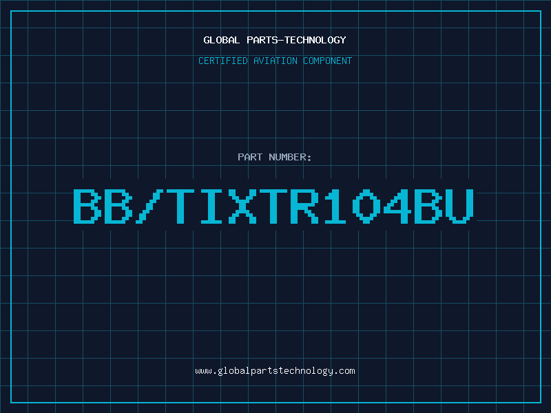 Aviation Part BB/TIXTR104BU