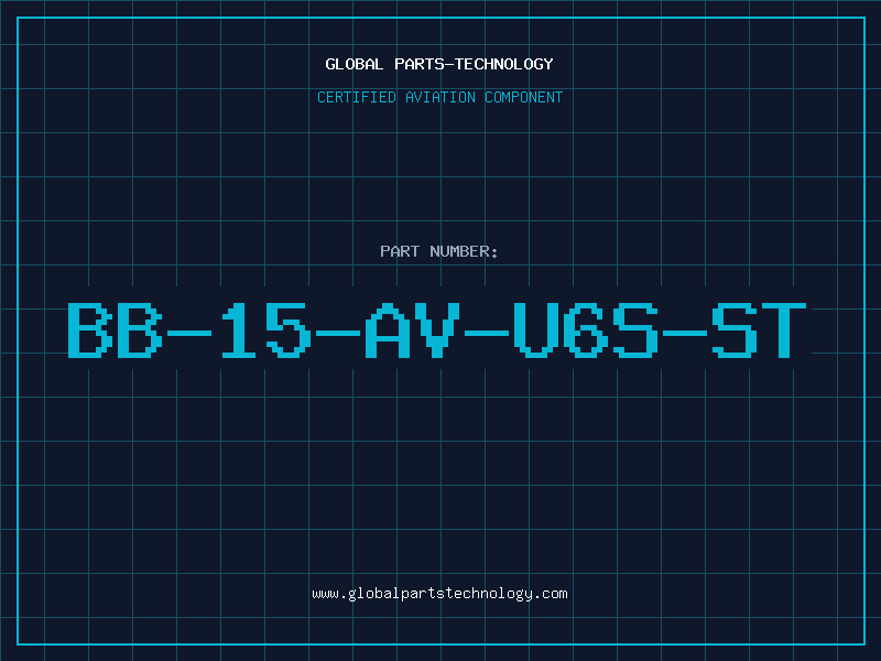 Aviation Part BB-15-AV-U6S-ST