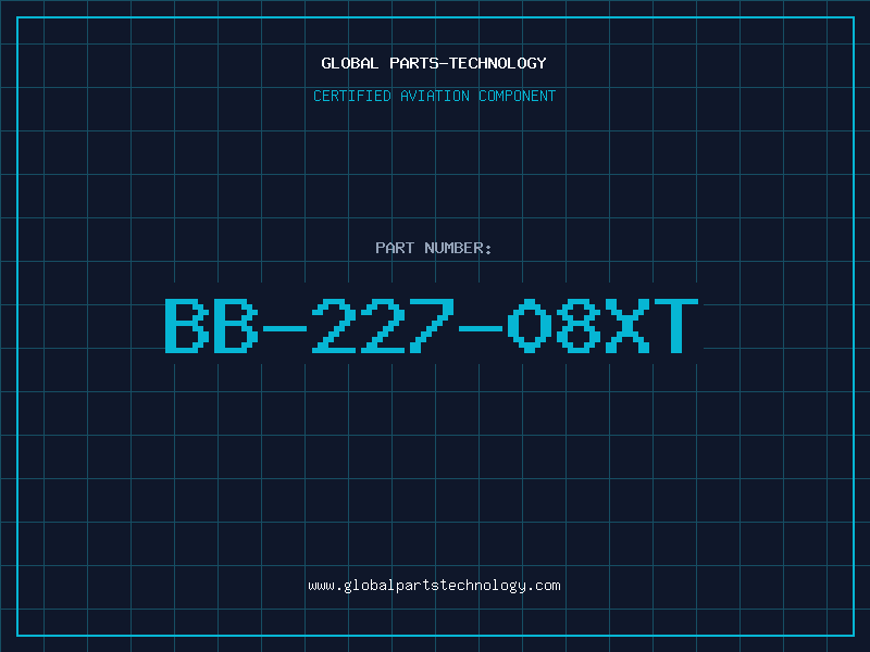 Aviation Part BB-227-08XT