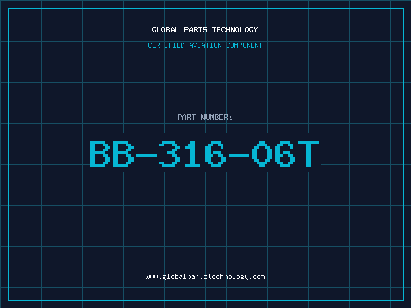 Aviation Part BB-316-06T