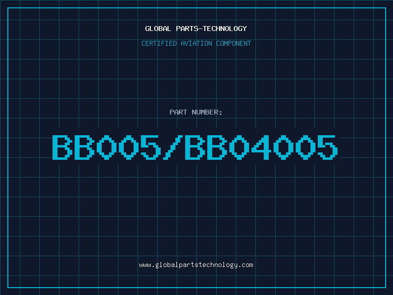 Aviation Part BB005/BB04005
