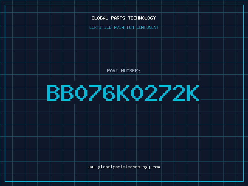 Aviation Part BB076K0272K